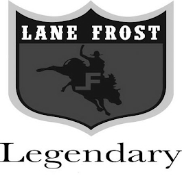 LANE FROST F LEGENDARY