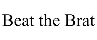 BEAT THE BRAT