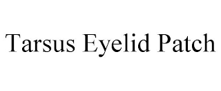 TARSUS EYELID PATCH