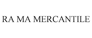 RA MA MERCANTILE