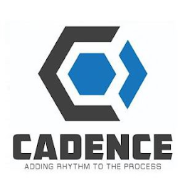 CADENCE ADDING RHYTHM TO THE PROCESS