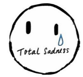 TOTAL SADNESS