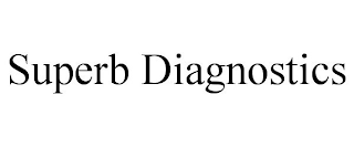 SUPERB DIAGNOSTICS