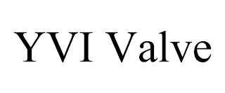 YVI VALVE