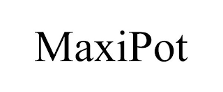 MAXIPOT