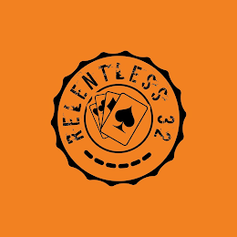 RELENTLESS 32