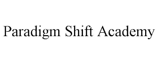 PARADIGM SHIFT ACADEMY