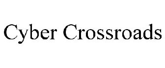 CYBER CROSSROADS