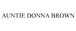 AUNTIE DONNA BROWN