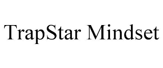 TRAPSTAR MINDSET