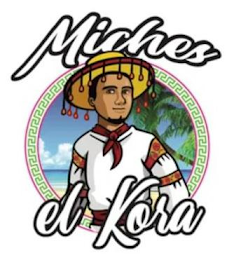 MICHES EL KORA