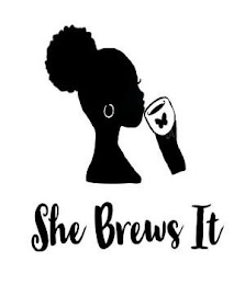 SHE BREWS IT