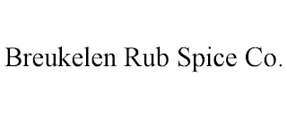 BREUKELEN RUB SPICE CO.