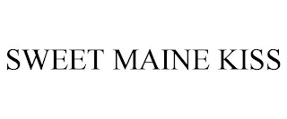 SWEET MAINE KISS