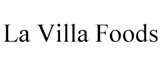 LA VILLA FOODS