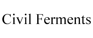 CIVIL FERMENTS