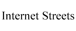 INTERNET STREETS