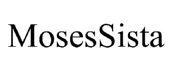 MOSESSISTA