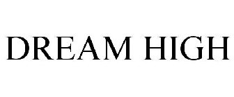 DREAM HIGH