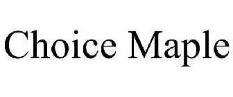 CHOICE MAPLE