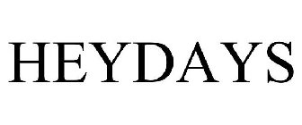HEYDAYS