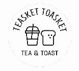 TEASKET TOASKET TEA & TOAST