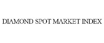 DIAMOND SPOT MARKET INDEX