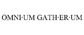 OMNI·UM GATH·ER·UM