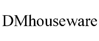 DMHOUSEWARE