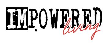 IMPOWERED LIVING