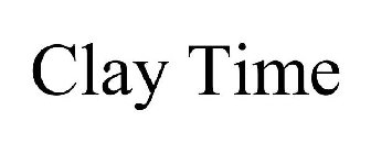 CLAY TIME