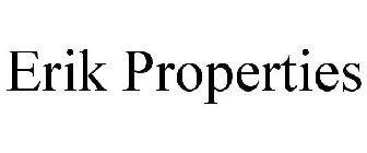 ERIK PROPERTIES
