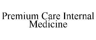 PREMIUM CARE INTERNAL MEDICINE