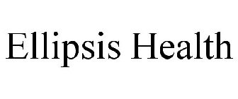 ELLIPSIS HEALTH