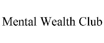MENTAL WEALTH CLUB
