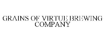 GRAINS OF VIRTUE BREWING COMPANY