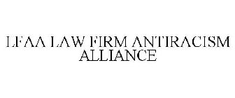 LFAA LAW FIRM ANTIRACISM ALLIANCE