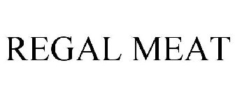 REGAL MEAT