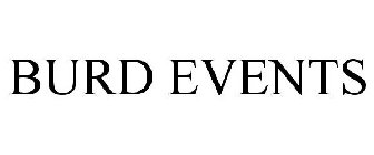 BURD EVENTS