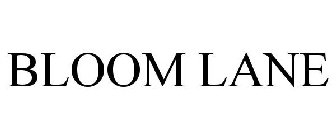 BLOOM LANE