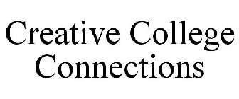CREATIVE COLLEGE CONNECTIONS