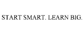 START SMART. LEARN BIG.