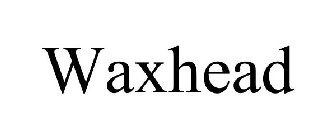 WAXHEAD
