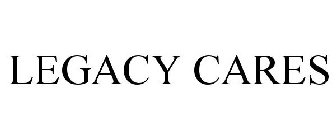 LEGACY CARES