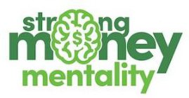 STRONG MONEY MENTALITY