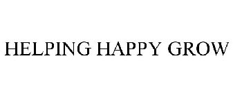 HELPING HAPPY GROW