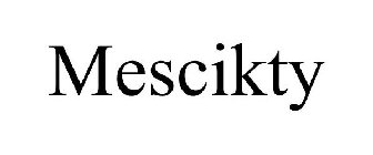 MESCIKTY