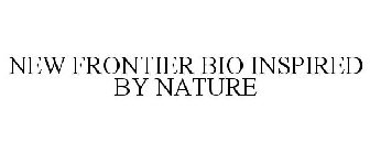 NEW FRONTIER BIO INSPIRED BY NATURE