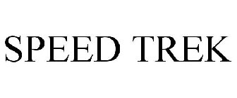 SPEED TREK