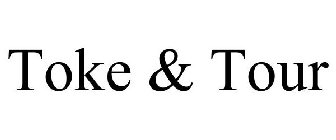 TOKE & TOUR